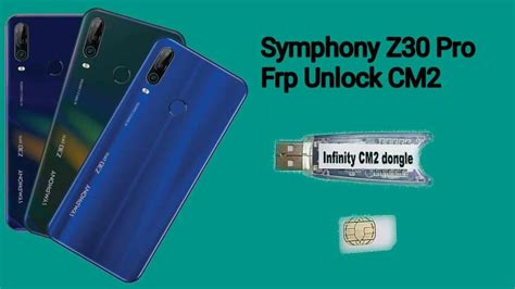 Symphony Z30 Pro FRP Unlock CM2 YouTube