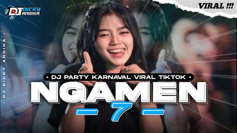 DJ KARNAVAL TERBARU 2024DJ NGAMEN 7 VIRAL TIKTOK YouTube