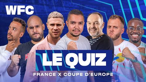 LIVE LE QUIZ DU WFC 14 FRANCE EN COUPE D EUROPE AVEC STÉPHANE GUY