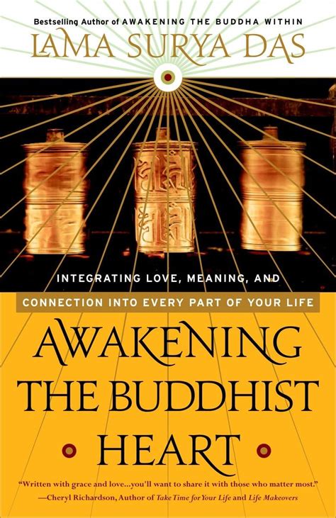 Awakening The Buddhist Heart Integrating Love Meaning And Connection