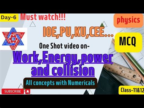 Work Energy Power And Collision IOE CEE PU KU Class 11 12