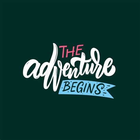 The Adventure Begins Hand Drawn Colorful Calligraphy Phrase