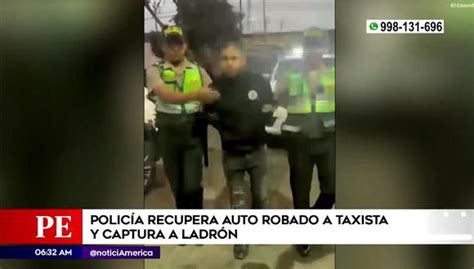 Sjl Capturan A Ladrón Y Recuperan Auto Robado A Taxista Video San