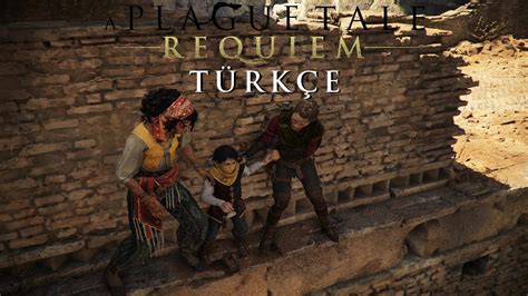 Kaledeki Gizli Olaylar A Plague Tale Requiem T Rk E B L M Youtube