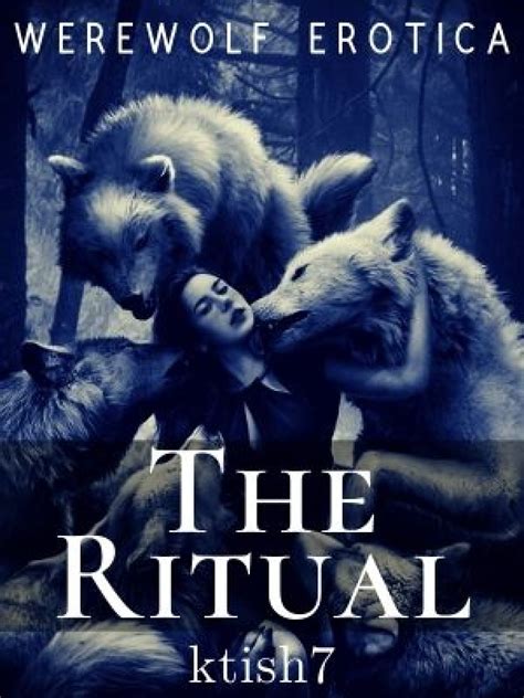 Read The Ritual Werewolf Erotica Ktish7 Webnovel