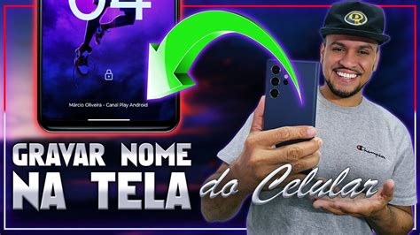 Como Colocar Nome Na Tela Do Celular Youtube