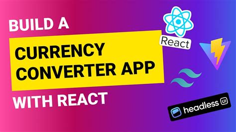 Build A Currency Converter Application In React YouTube