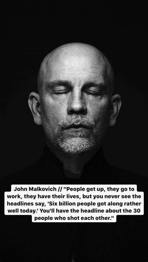 John Malkovich | Words quotes, Inspirational quotes, Words