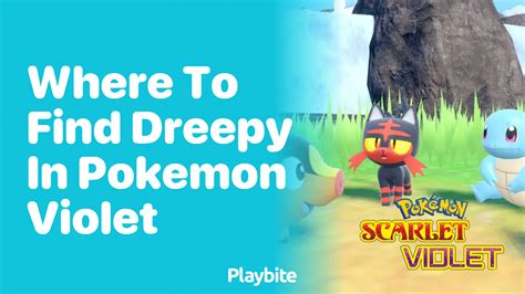 Where To Find Dreepy In Pokemon Violet Playbite