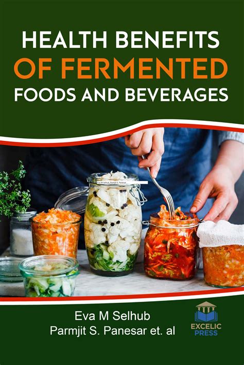 Health Benefits Of Fermented Foods And Beverages Excelic Press