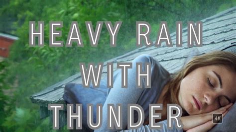 Heavy Rain And Distant Thunder Ultimate Relaxation And Sleep Aid