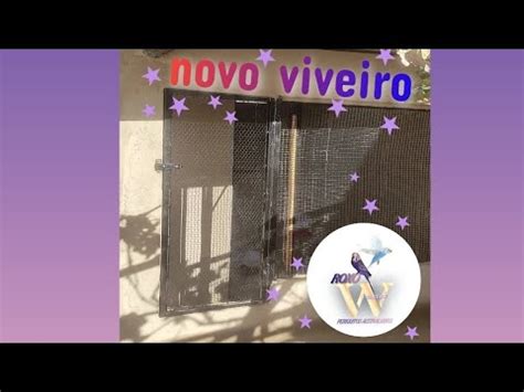 Venha Conhecer Nosso Novo Viveiro Canal Wallison Viana Roxo W