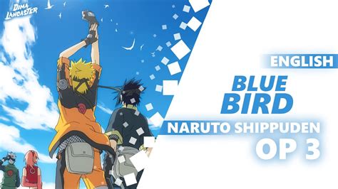 English Naruto Shippuden Opening 3 “blue Bird” Dima Lancaster Youtube