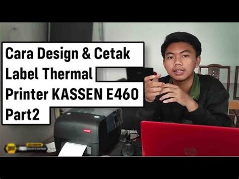 Cara Design Cetak Label Thermal Printer Kassen E Part Youtube