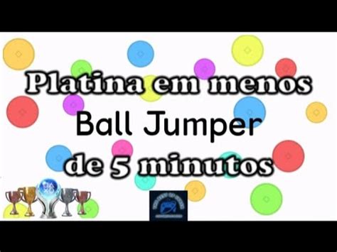 Ball Jumper Passo A Passo Para Pegar A Platina Em Menos De Minutos