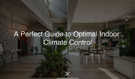 A Perfect Guide to Optimal Indoor Climate Control - The Design Gesture
