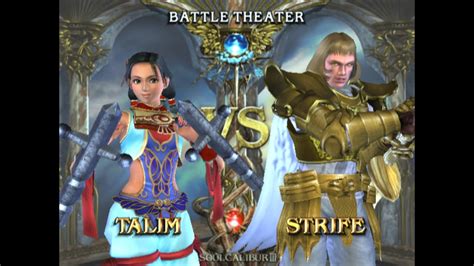 Soul Calibur III Battle Theater Talim Vs Strife YouTube