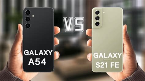 Samsung Galaxy A54 5g Vs Samsung Galaxy S21 Fe 5g Youtube