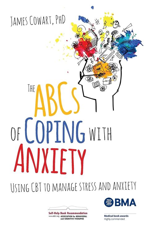 The Abcs Of Coping With Anxiety Using Cbt To Manage Stress And Anxiety