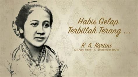 Habis Gelap Terbitlah Terang Dan Lirik Lagu Ibu Kita Kartini