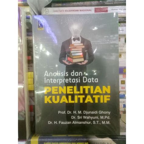 Jual Analisis Dan Interpretasi Data Penelitian Kualitatif Prof Dr H M