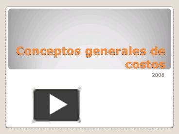 PPT Conceptos Generales De Costos PowerPoint Presentation Free To