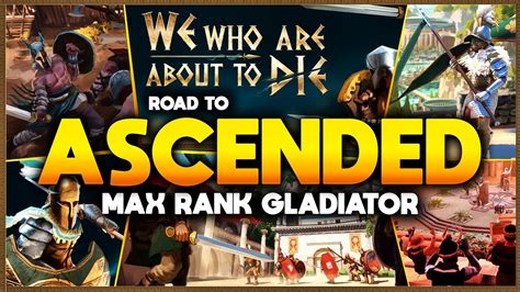 Road To Ascended Max Rank Gladiator We Who Are About To Die Youtube