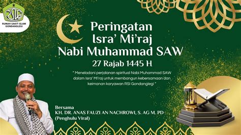 Peringatan Isra Miraj Nabi Muhammad Saw H Bersama Kh Dr Anas