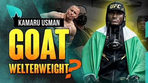 Kamaru Usman Goat Des Welterweights Podcast La Sueur Youtube