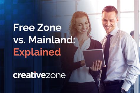 Free Zone Vs Mainland Explained Creative Zone