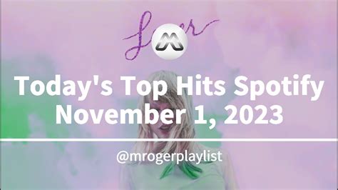 Top 50 Todays Top Hits Spotify November 1 2023 Youtube