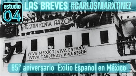 Lasbreves Aniversario Del Exilio Espa Ol En M Xico Estudio