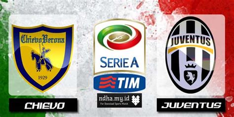 Chievo Vs Juventus Full Match Fullmatchsports