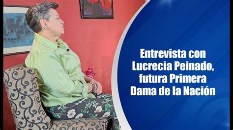 Entrevista con Lucrecia Peinado futura Primera Dama de la Nación YouTube