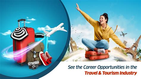 See The Career Opportunities In The Travel And Tourism Industry