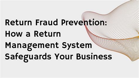 PPT Return Fraud Prevention How A Return Management System Safeguards