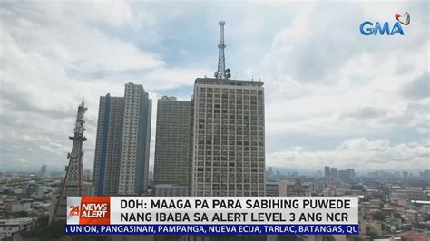 DOH Maaga Pa Para Sabihing Puwede Nang Ibaba Sa Alert Level 3 Ang NCR