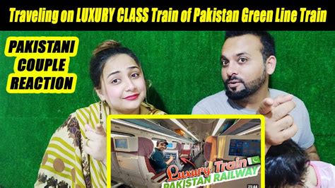 🚂 Traveling On Luxury Class Train Of Pakistan 🚉 Green Line Train Lahore To Islamabad Youtube