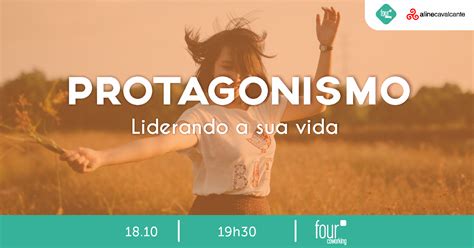 Protagonismo Liderando a sua própria vida Sympla