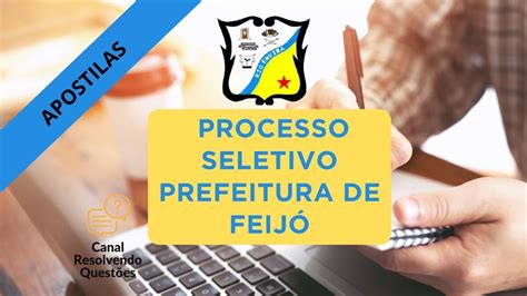 Apostilas Processo Seletivo Prefeitura De Feij Ac Vagas