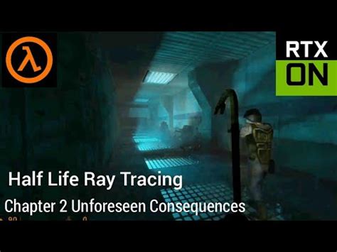 Half Life Ray Traced Unforeseen Consequences Walkthrough RTX 3060