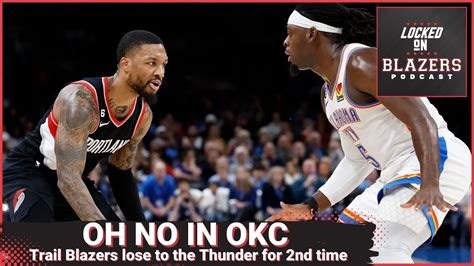 Portland Trail Blazers Lose 2nd Game In OKC Thanks To Free Throws And