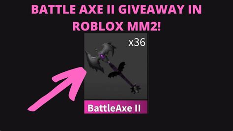 Battleaxe Ii Giveaway In Roblox Mm2 New Update Mm2 Youtube