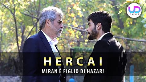 Anticipazioni Hercai Puntate Turche Miran È Figlio Di Hazar YouTube