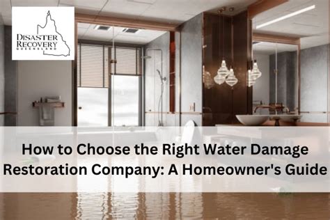 How To Select A Water Damage Restoration Company Disaster Recovery Qld