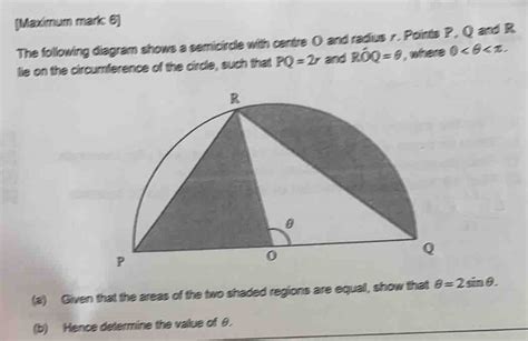 Solved Maximum Mark 6 The Following Diagram Shows A Semicircle With