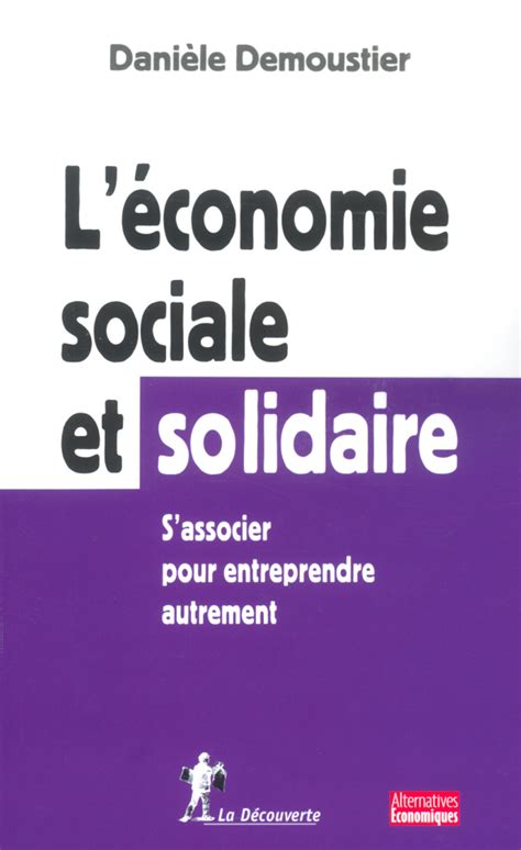 L économie sociale et solidaire Danièle Demoustier Éditions La