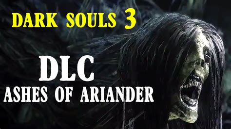 Dark Souls III Ashes Of Ariandel DLC Announcement Trailer PS4 XB1 PC