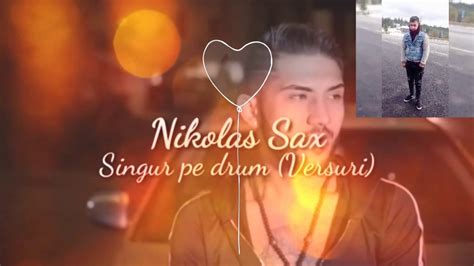 Nikolas Sax Singur Pe Drum Lyrics Andrei Mihsound Youtube