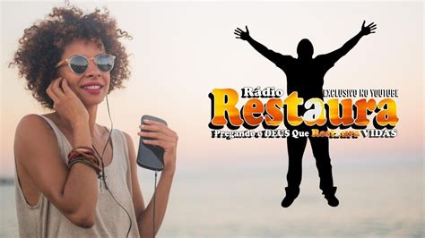 Radio Restaura Louvores Horas Ao Vivo R Dio Ao Vivo Louvores De